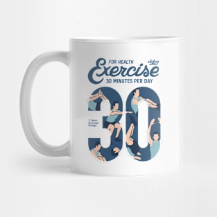 Exercise T-Shirt 30 minutes per day Mug